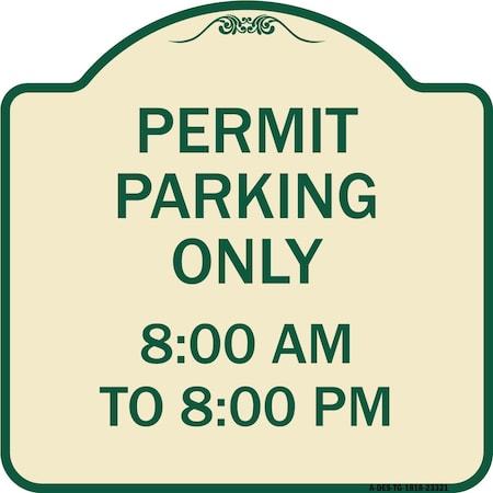 Signmission Permit Parking 8-00 Am to 8-00 Pm Heavy-Gauge Aluminum Architectural Sign, 18" x 18", TG-1818-23321 A-DES-TG-1818-23321